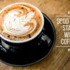 Cup of Coffee on Wooden Quote Table Print 100% Australian Made - Image 2